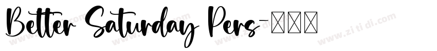Better Saturday Pers字体转换